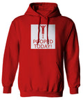 Hilarious Funny T Shirts I Pooped Today Sweatshirt Hoodie