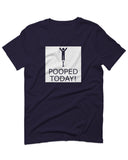 Hilarious Funny T Shirts I Pooped Today For men T Shirt