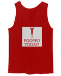 Hilarious Funny T Shirts I Pooped Today men's Tank Top