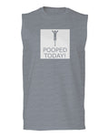 Hilarious Funny T Shirts I Pooped Today men Muscle Tank Top sleeveless t shirt