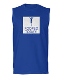 Hilarious Funny T Shirts I Pooped Today men Muscle Tank Top sleeveless t shirt