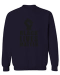 Black Lives Matter Liberal Progressive Protest Nevertheless Resist men's Crewneck Sweatshirt