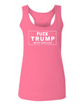 VICES AND VIRTUESS Fuck Trump Funny Liberal Progressive Protest Nevertheless Resist  women's Tank Top sleeveless Racerback