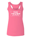 VICES AND VIRTUESS Fuck Trump Funny Liberal Progressive Protest Nevertheless Resist  women's Tank Top sleeveless Racerback