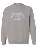 Birthday Gift Legends are Born in June men's Crewneck Sweatshirt