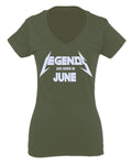 Birthday Gift Legends are Born in June For Women V neck fitted T Shirt