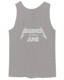 Birthday Gift Legends are Born in June men's Tank Top