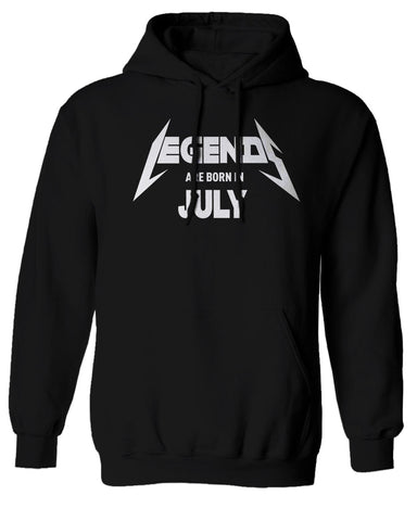 Birthday Gift Legends are Born in July Sweatshirt Hoodie