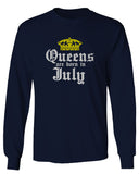 The Best Birthday Gift Queens are Born in July mens Long sleeve t shirt