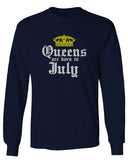 The Best Birthday Gift Queens are Born in July mens Long sleeve t shirt