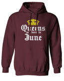 The Best Birthday Gift Queens are Born in June Sweatshirt Hoodie
