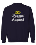 The Best Birthday Gift Queens are Born in August men's Crewneck Sweatshirt