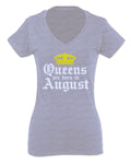 The Best Birthday Gift Queens are Born in August For Women V neck fitted T Shirt
