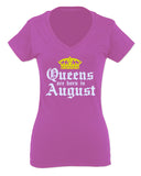 The Best Birthday Gift Queens are Born in August For Women V neck fitted T Shirt