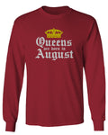 The Best Birthday Gift Queens are Born in August mens Long sleeve t shirt