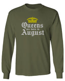 The Best Birthday Gift Queens are Born in August mens Long sleeve t shirt