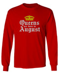 The Best Birthday Gift Queens are Born in August mens Long sleeve t shirt