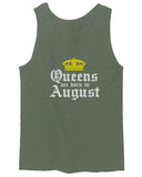 The Best Birthday Gift Queens are Born in August men's Tank Top