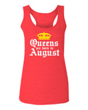 The Best Birthday Gift Queens are Born in August  women's Tank Top sleeveless Racerback