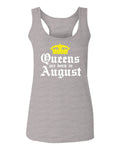 The Best Birthday Gift Queens are Born in August  women's Tank Top sleeveless Racerback