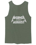 The Best Birthday Gift Legend are Born in August men's Tank Top