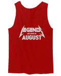 The Best Birthday Gift Legend are Born in August men's Tank Top