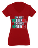 I'm NOT Yelling I'm JUST Italian Italy Flag Italian Funny For Women V neck fitted T Shirt