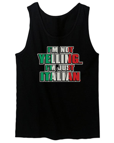 I'm NOT Yelling I'm JUST Italian Italy Flag Italian Funny men's Tank Top