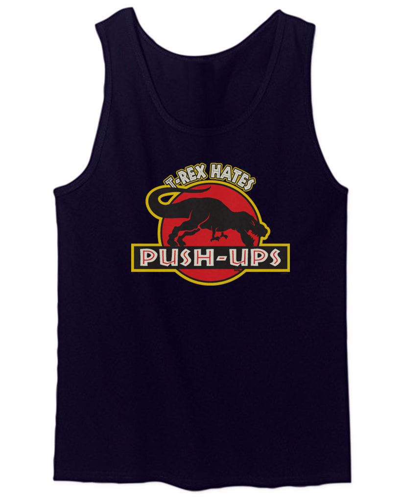 T Rex Hate Push UPS Funny Dinosaur Workout Fitness Gym men's Tank