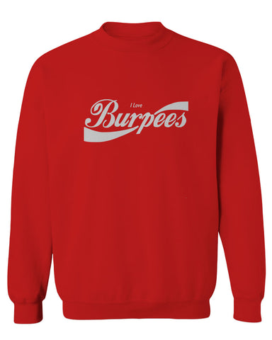 Funny Workout Graphic I Love Burpees Gym Lift men's Crewneck Sweatshirt