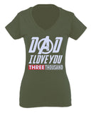 DAD I Love 3000 The Best father's day gift For Women V neck fitted T Shirt