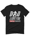 DAD I Love 3000 The Best father's day gift For men T Shirt