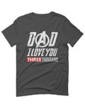 DAD I Love 3000 The Best father's day gift For men T Shirt