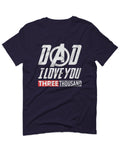 DAD I Love 3000 The Best father's day gift For men T Shirt