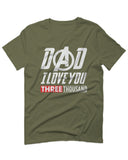 DAD I Love 3000 The Best father's day gift For men T Shirt