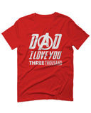 DAD I Love 3000 The Best father's day gift For men T Shirt