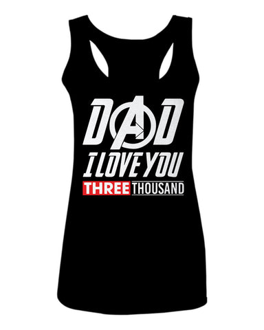 DAD I Love 3000 The Best father's day gift  women's Tank Top sleeveless Racerback