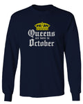 The Best Birthday Gift Queens are Born in October mens Long sleeve t shirt
