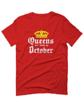 The Best Birthday Gift Queens are Born in October For men T Shirt