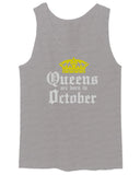 The Best Birthday Gift Queens are Born in October men's Tank Top
