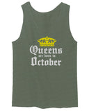 The Best Birthday Gift Queens are Born in October men's Tank Top