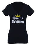 The Best Birthday Gift Queens are Born in November For Women V neck fitted T Shirt