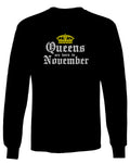 The Best Birthday Gift Queens are Born in November mens Long sleeve t shirt