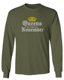 The Best Birthday Gift Queens are Born in November mens Long sleeve t shirt