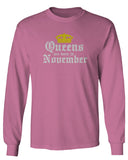 The Best Birthday Gift Queens are Born in November mens Long sleeve t shirt