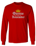 The Best Birthday Gift Queens are Born in November mens Long sleeve t shirt