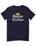 The Best Birthday Gift Queens are Born in November For men T Shirt