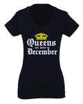 The Best Birthday Gift Queens are Born in December For Women V neck fitted T Shirt
