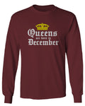 The Best Birthday Gift Queens are Born in December mens Long sleeve t shirt