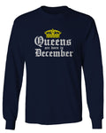 The Best Birthday Gift Queens are Born in December mens Long sleeve t shirt